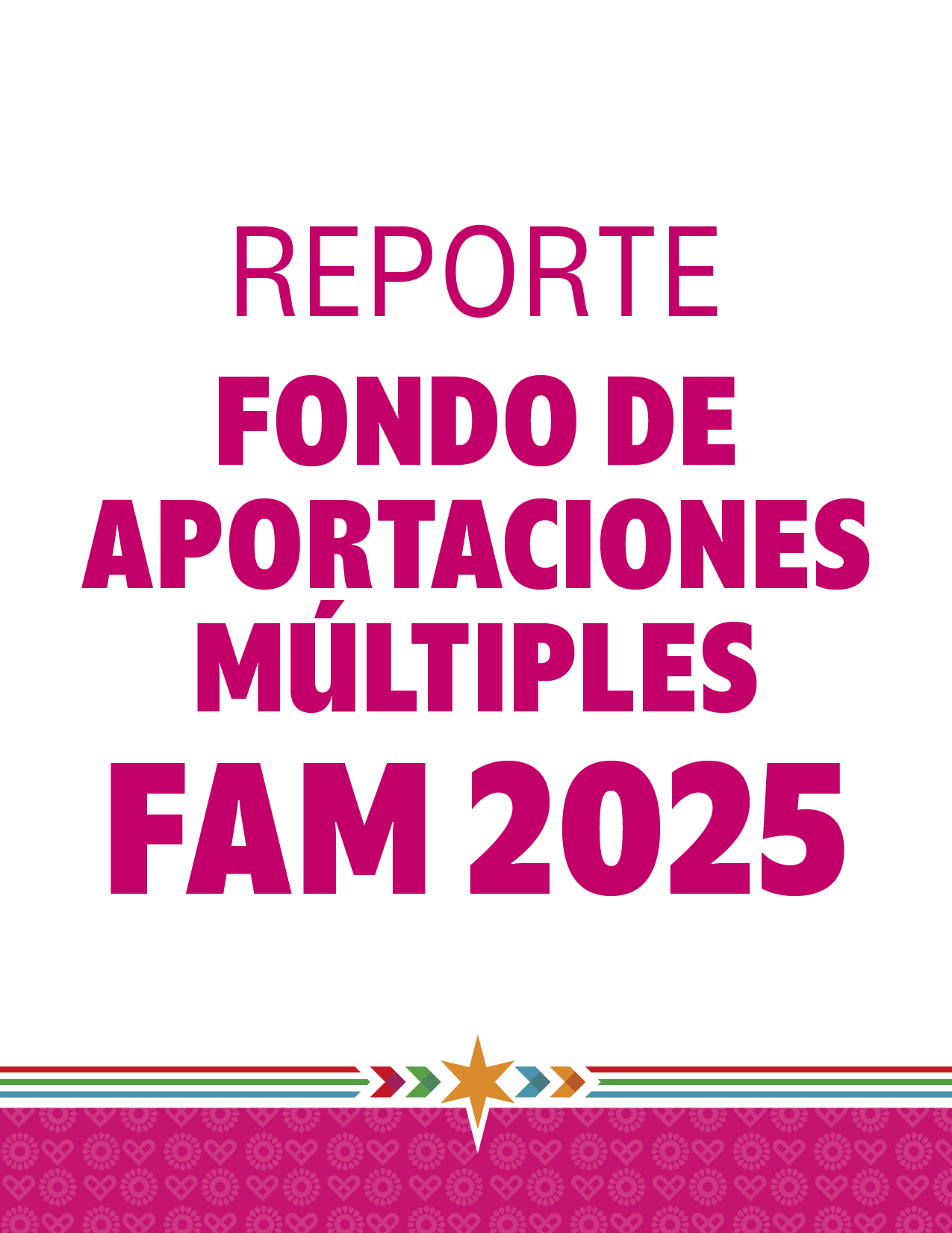 Fondo de aportaciones multiples (Fam)