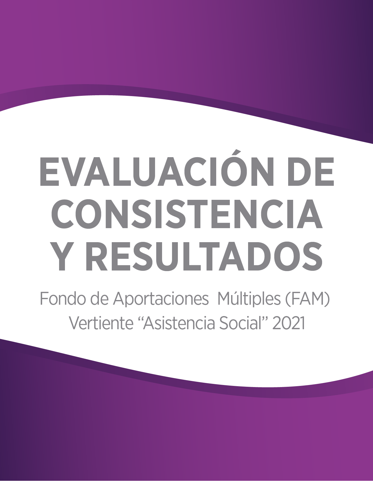 Evaluación de Consistencia y Resultados